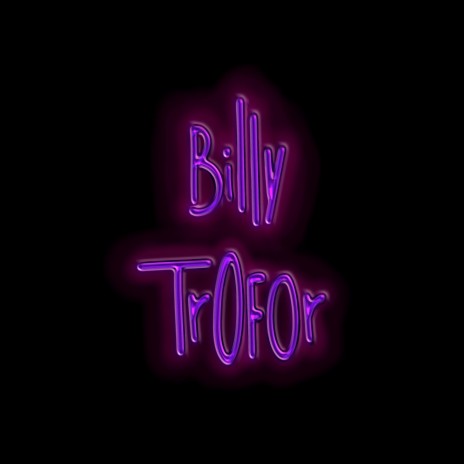 Billy Trofor | Boomplay Music