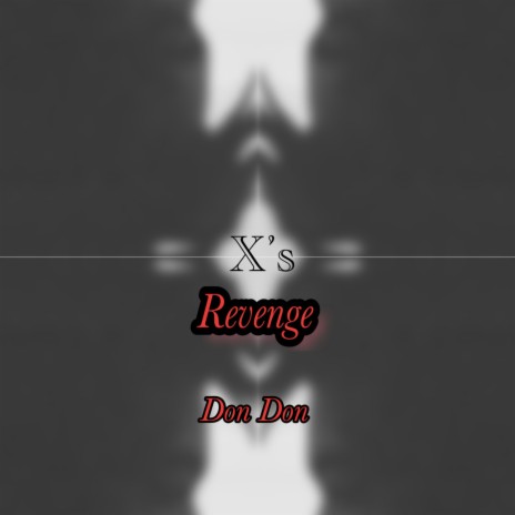 X's Revenge | Boomplay Music