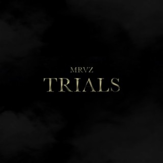 TRIALS lyrics | Boomplay Music