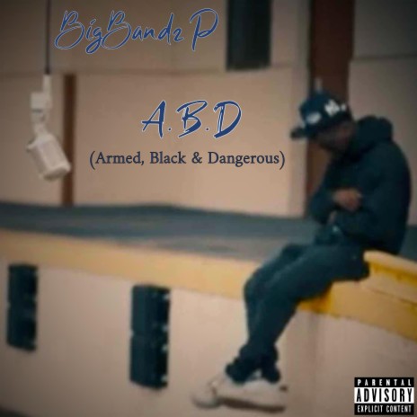 A.B.D (Armed, Black & Dangerous) | Boomplay Music