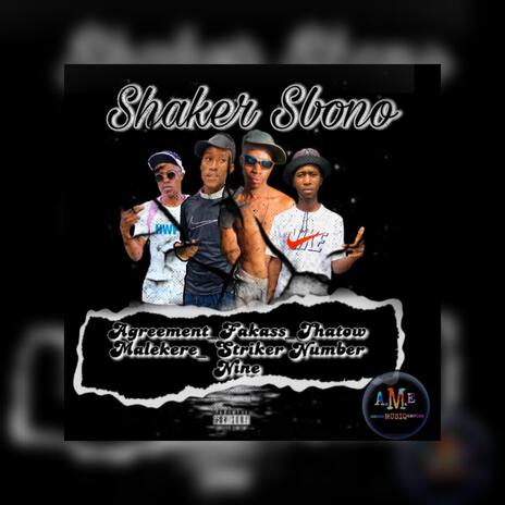 Shaker Sbono ft. Fakass, Thatow Malekere & Striker Number Nine | Boomplay Music