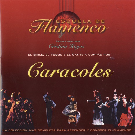 Caracoles: Cante, Baile y Guitarra ft. Victor M. Rosa, Mariló García, Lurdes García, Rafael García & José Manuel Flores