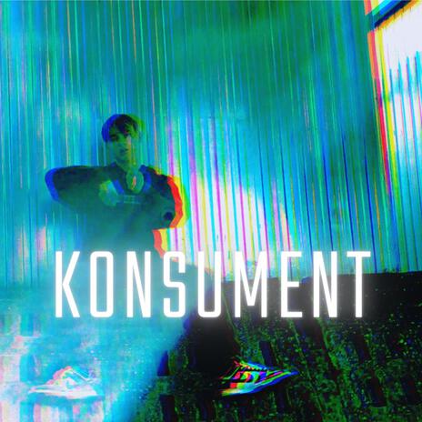 Konsument | Boomplay Music