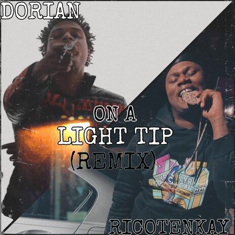 On A Light Tip (Remix) ft. RICOTENKAY | Boomplay Music