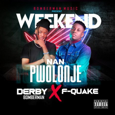 weekend nan prolonge (feat. F-Quake) | Boomplay Music