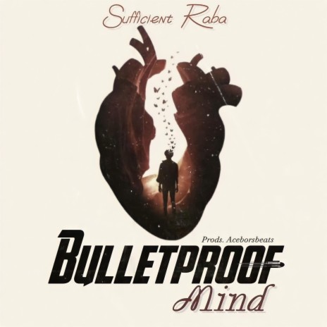 Bulletproof mind | Boomplay Music
