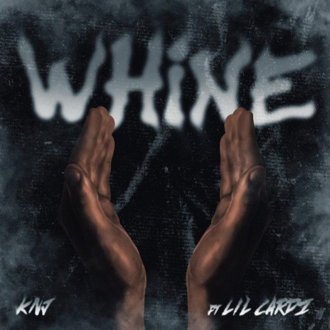 WHINE ft. Lil Cardz | Boomplay Music