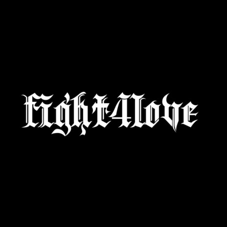 Fight4Love | Boomplay Music