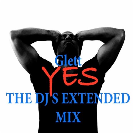 Yes (The Dj's Extended Mix) | Boomplay Music