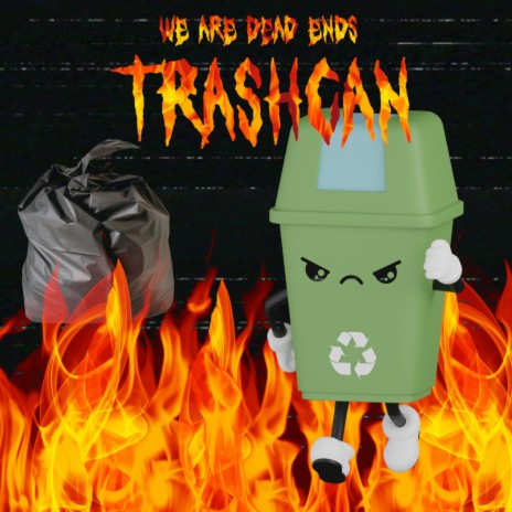 Trashcan | Boomplay Music