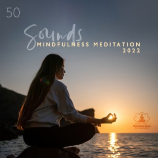 50 Sounds: Mindfulness Meditation 2022