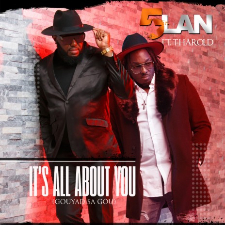 IT'S ALL ABOUT YOU (GOUYAD SA GOU) (feat. T HAROLD) (RADIO EDIT) | Boomplay Music