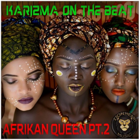 AfriKan Queen Pt. 2