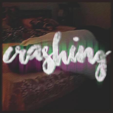 crashing | Boomplay Music