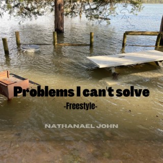 Problems I can't solve (freestyle)