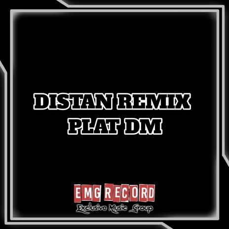 DJ SEAN KINGSTONE DISTAN PLAT DM REMIX | Boomplay Music