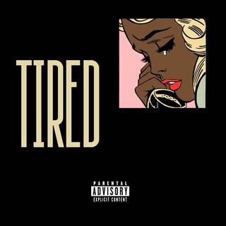 Tired