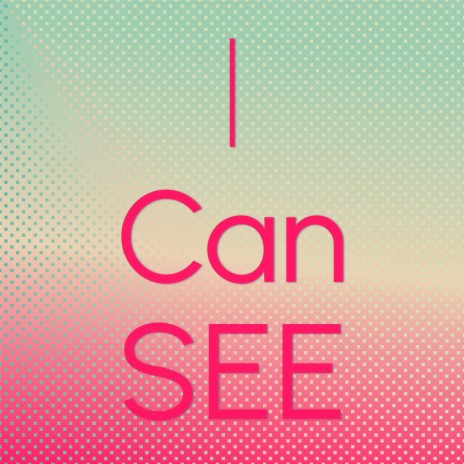 I Can See | Boomplay Music