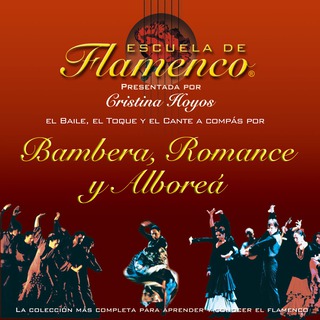 Escuela de Flamenco: Bamberas, Romance y Alboreá (Cristina Hoyos Present)