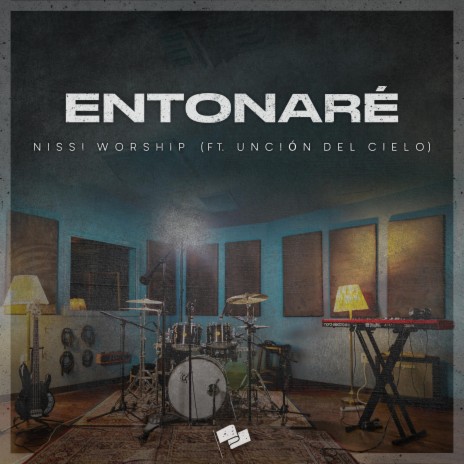 Entonaré ft. Unción Del Cielo | Boomplay Music