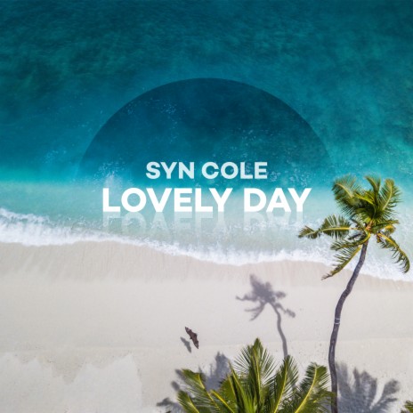 Lovely Day | Boomplay Music