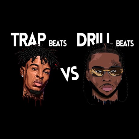 DRILL vs TRAP: Beats | Rap Beats | Rap Beat | Freestyle Beats (Type Beat) | Boomplay Music