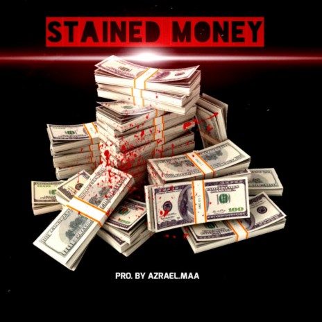 Stained Money | Boomplay Music