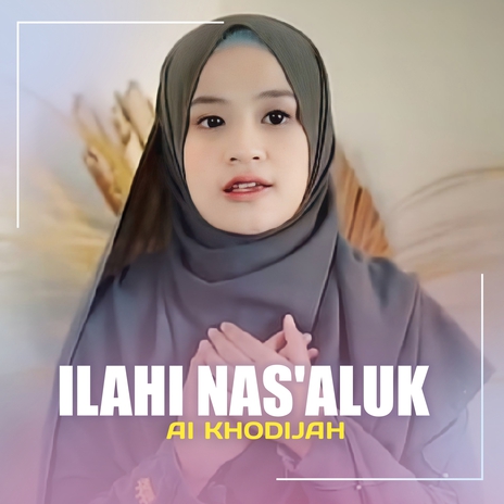 ILAHI NAS'ALUK | Boomplay Music