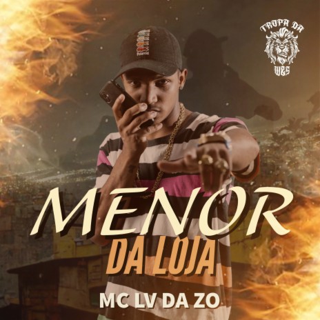 Menor da Loja ft. Tropa da W&S | Boomplay Music