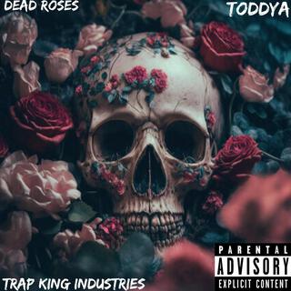 Dead Roses