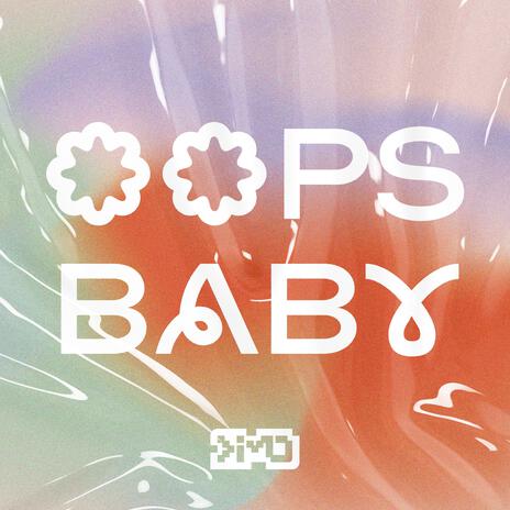 Oops Baby | Boomplay Music