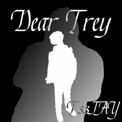 Dear Trey