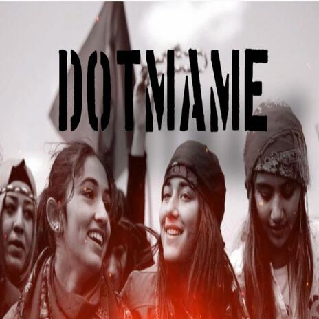 Kurdish _ Dotmame _ | Boomplay Music