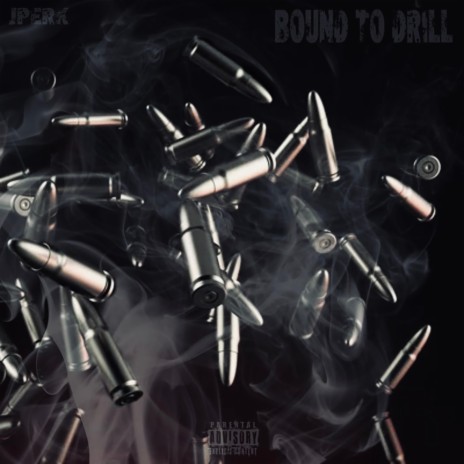 Bound to Drill | Boomplay Music