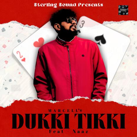 Dukki Tikki ft. Naaz | Boomplay Music