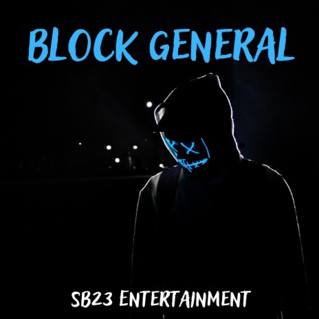 Block General | Boomplay Music
