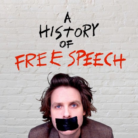 A History of Free Speech | Boomplay Music