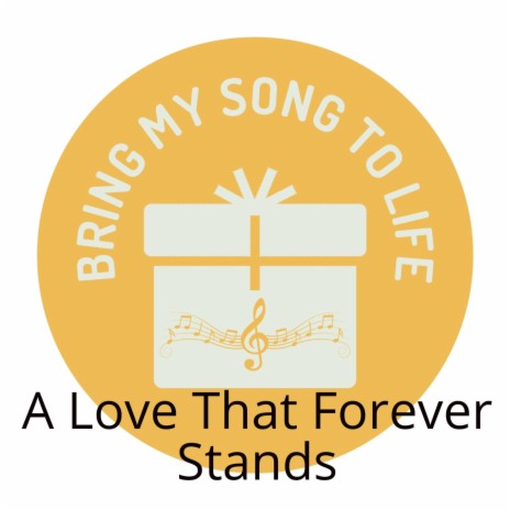 A Love That Forever Stands | Boomplay Music