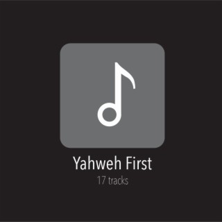 Yahweh First