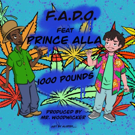 1000 pounds ft. Prince Alla & F.A.D.O.