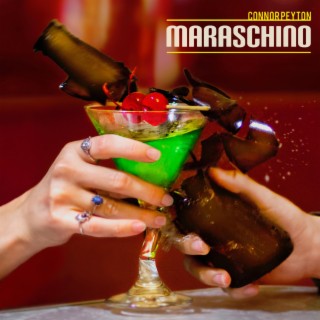 Maraschino lyrics | Boomplay Music