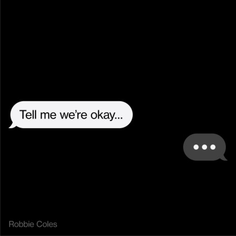 Tell Me We're Okay | Boomplay Music