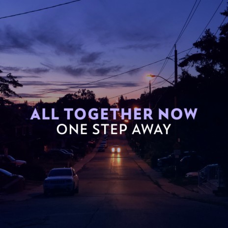 All Together Now | Boomplay Music