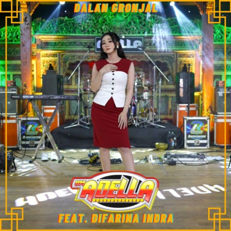 Dalan Gronjal ft. Difarina Indra | Boomplay Music