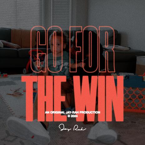 GO FOR THE WIN | Boomplay Music