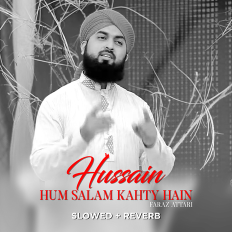 Hussain Hum Salam Kahty Hain (Lofi-Mix)