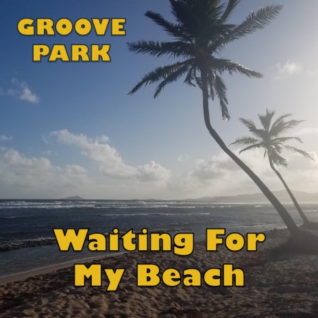 Waiting For My Beach ft. Vicki Golding, Oren Levine, Joey Bennett, Renée Bennett & Sol Roots | Boomplay Music