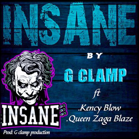 Insane ft. Kency blow & Queen zaga blaze | Boomplay Music