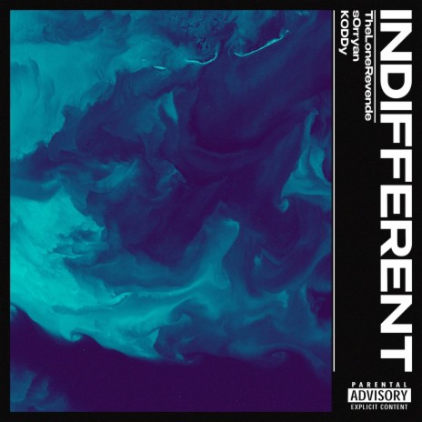 Indifferent ft. s0rryan & K0DDy | Boomplay Music