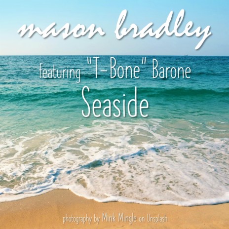 Seaside ft. T-Bone Barone | Boomplay Music